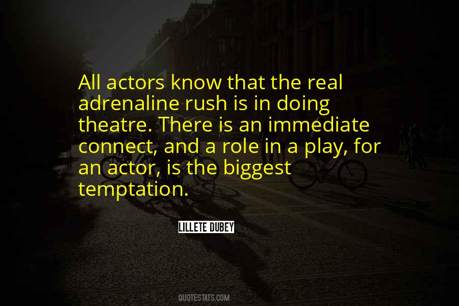 Theatre Actor Quotes #1009437