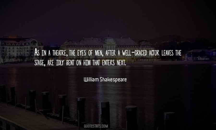 Theatre Actor Quotes #888000