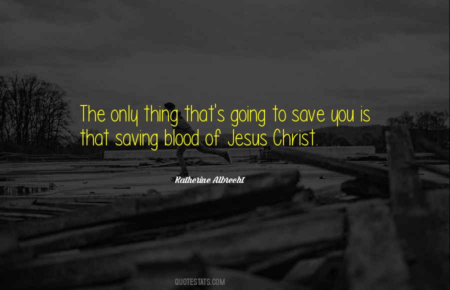 Blood Of Christ Quotes #900469