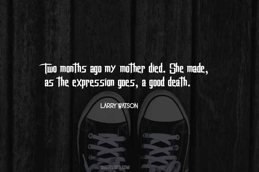 6 Months Since You Died Quotes #1254109