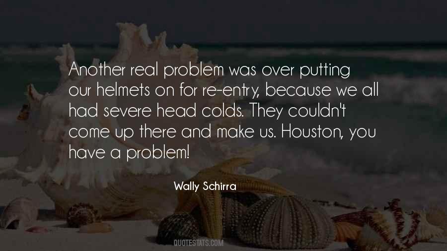 Houston We Have A Problem Quotes #98658