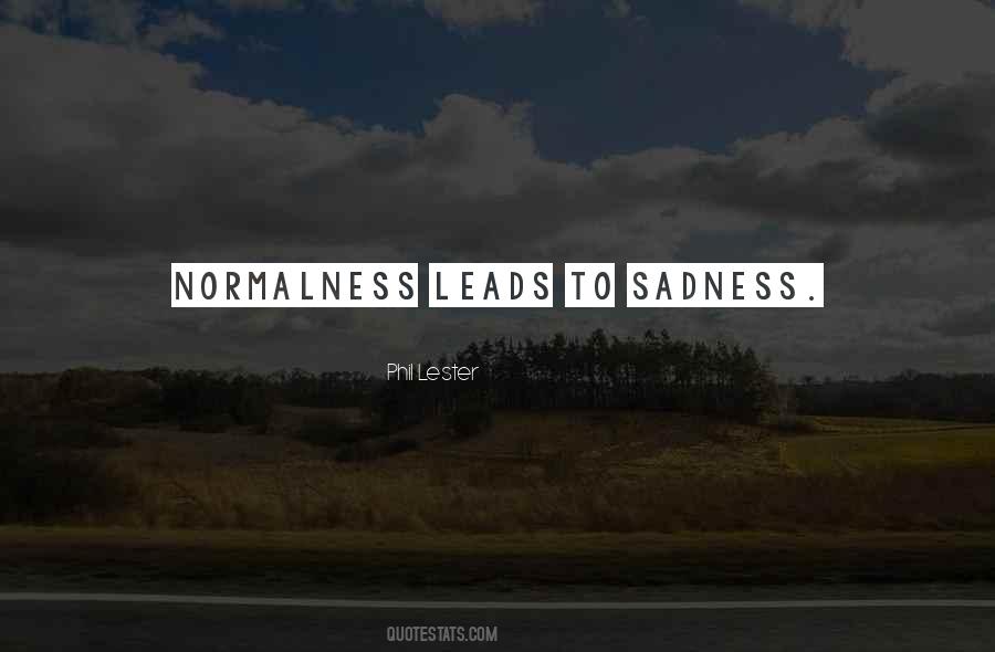 Quotes About Normalness #1700925