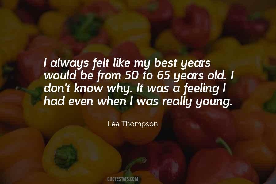 65 Years Quotes #1603949