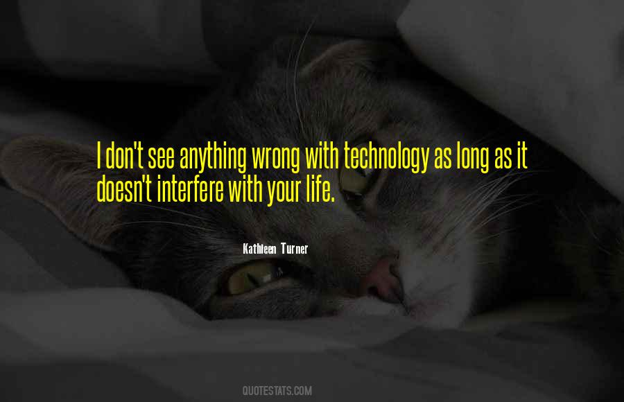 Wrong Technology Quotes #1551867