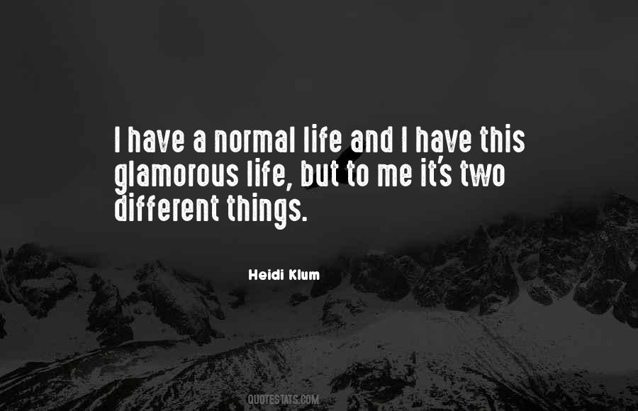 Quotes About Normal Things #218101