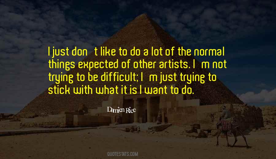 Quotes About Normal Things #470082