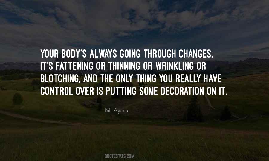 Going Through Changes Quotes #1258498