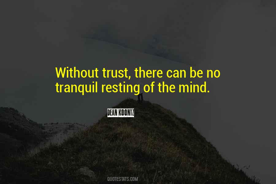 Without Trust There Quotes #343501