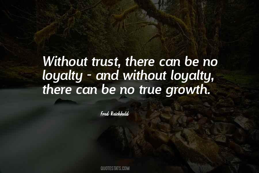 Without Trust There Quotes #373032