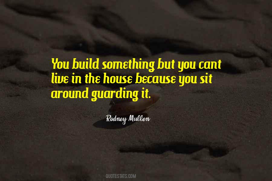 Guarding Something Quotes #47498