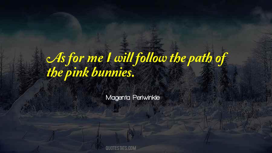Pink Bunnies Quotes #811000
