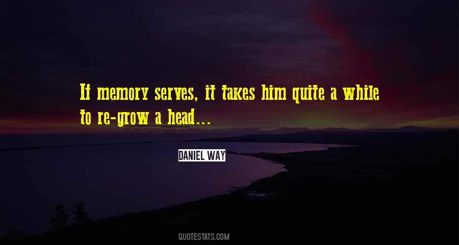 If Memory Serves Quotes #213926