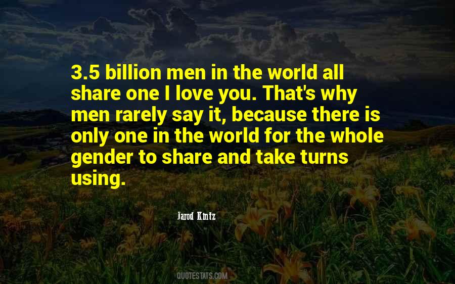 7 Billion Love Quotes #626920
