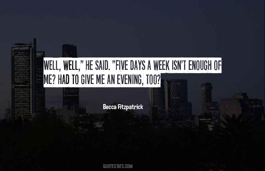 7 Days A Week Quotes #23497