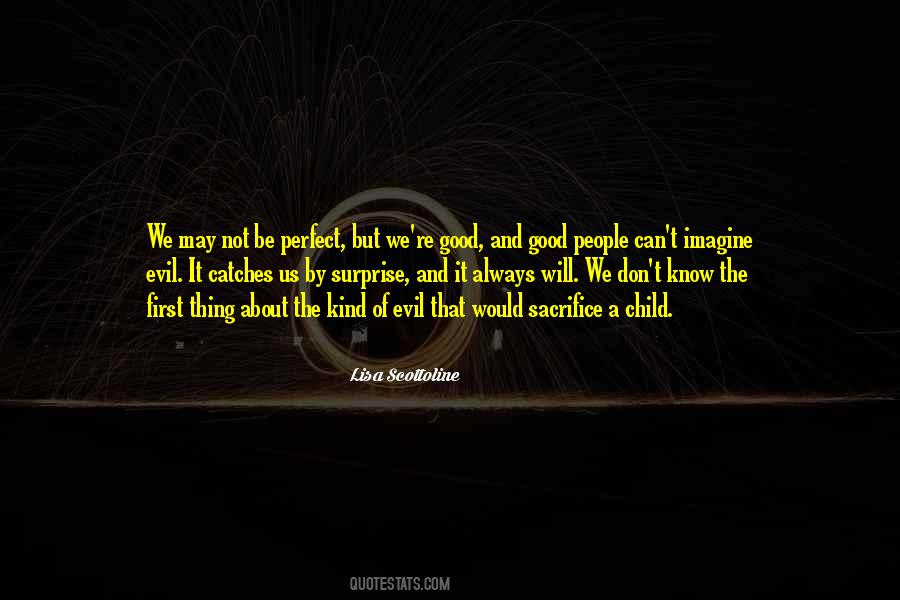 People May Not Be Perfect Quotes #1476970