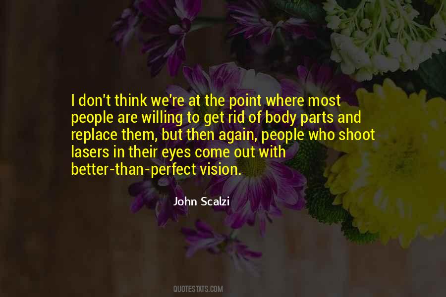 People May Not Be Perfect Quotes #40402