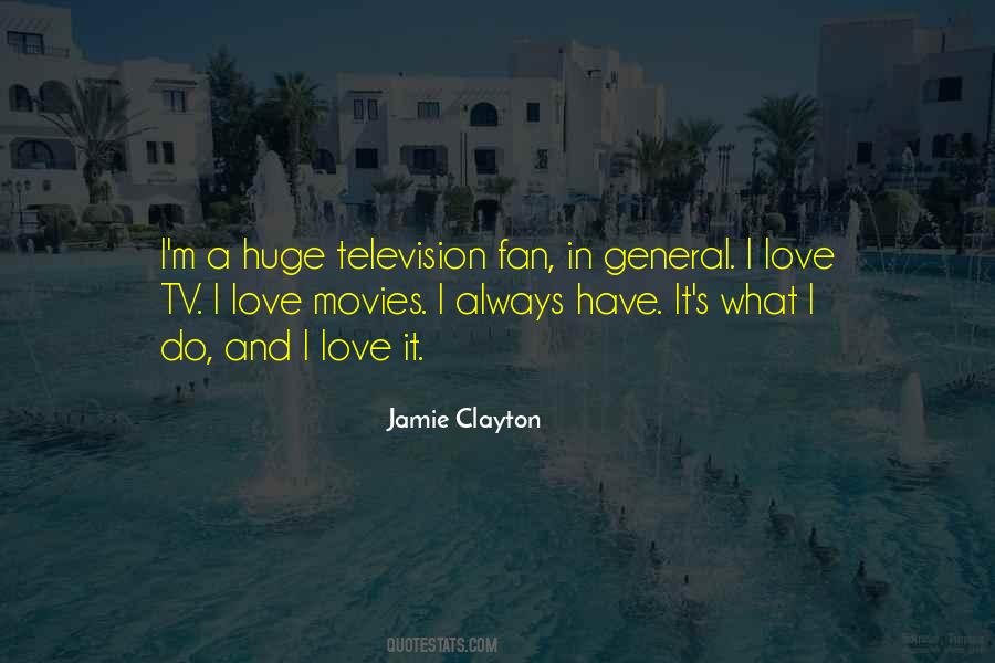 Huge Tv Quotes #679195