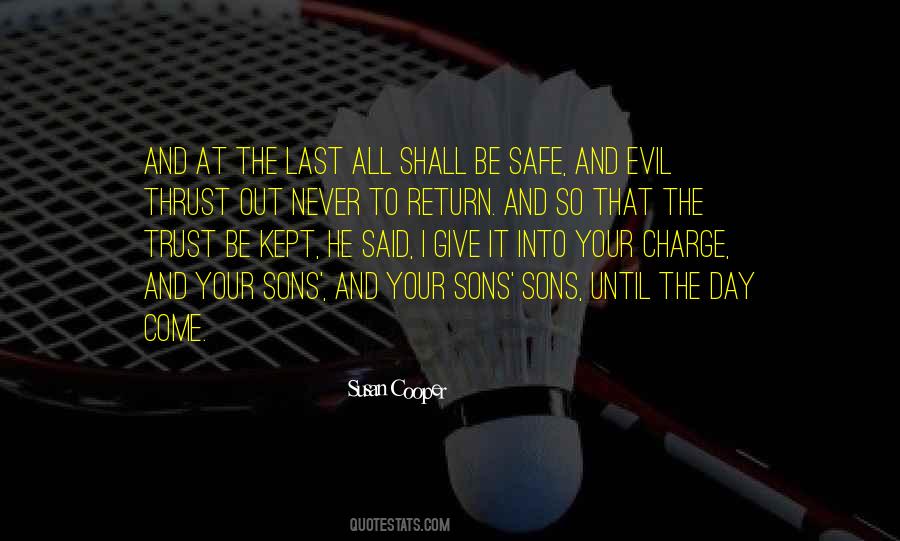 Day Shall Come Quotes #1114972