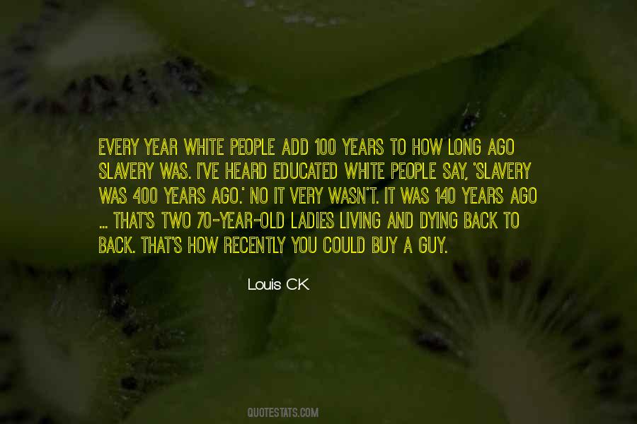 70 Years Quotes #1359316 70 Years Quotes #1359316