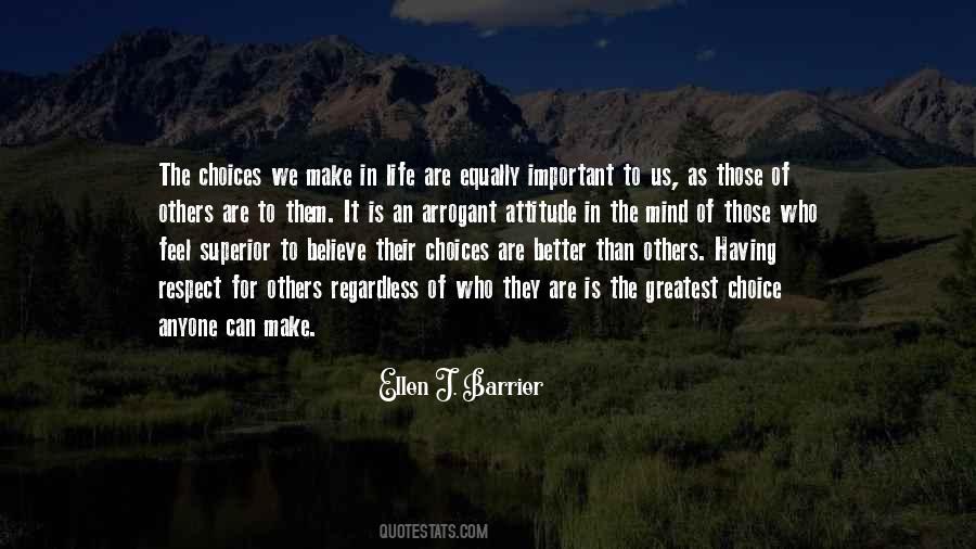 Choice And Attitude Quotes #1257122