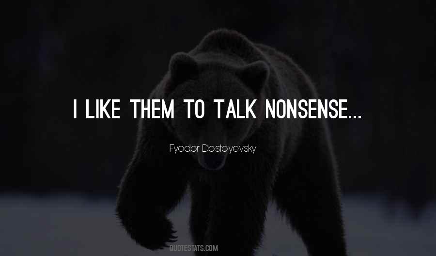 Quotes About Nonsense Talk #1434085