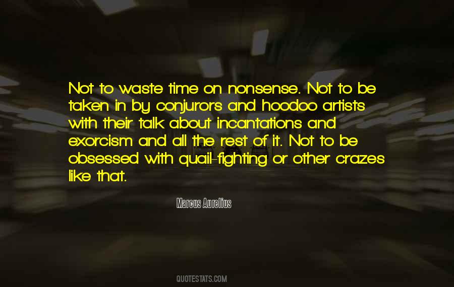 Quotes About Nonsense Talk #377222