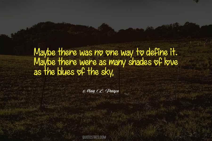 Shades Of Love Quotes #1745617
