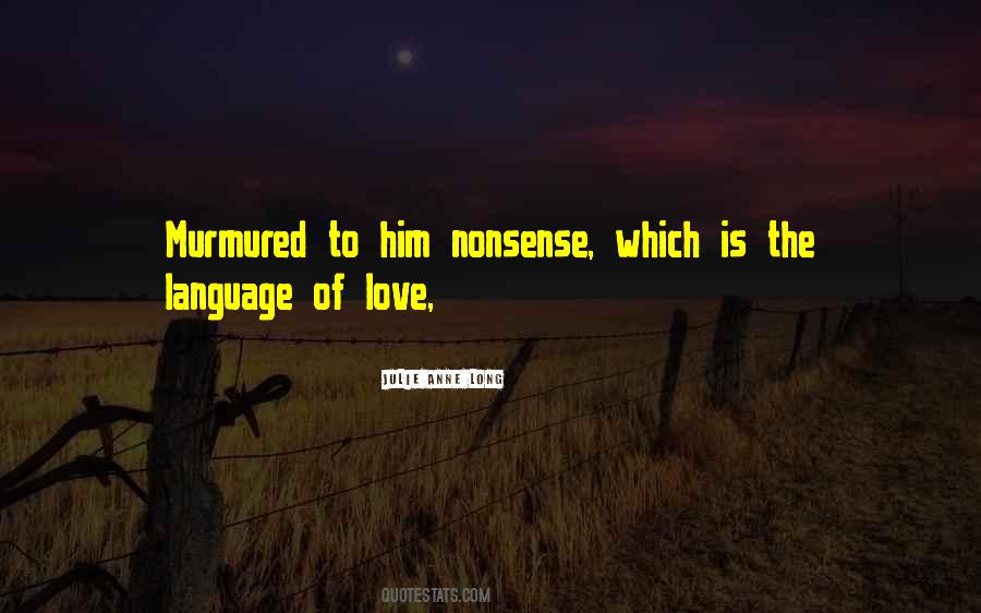 Quotes About Nonsense Love #1481389