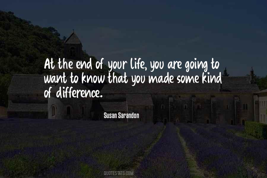 End Of Your Life Quotes #1370330