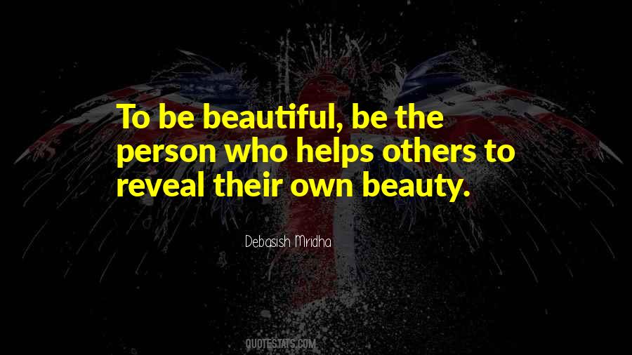 Reveal Your Own Beauty Quotes #1306670