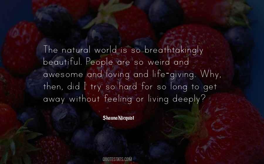 Weird Beautiful Quotes #1495330