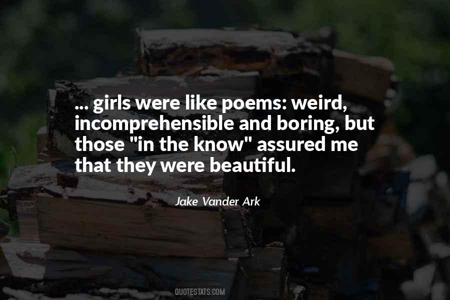 Weird Beautiful Quotes #524696