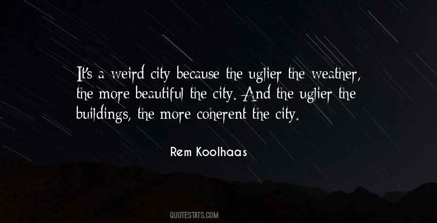 Weird Beautiful Quotes #559628