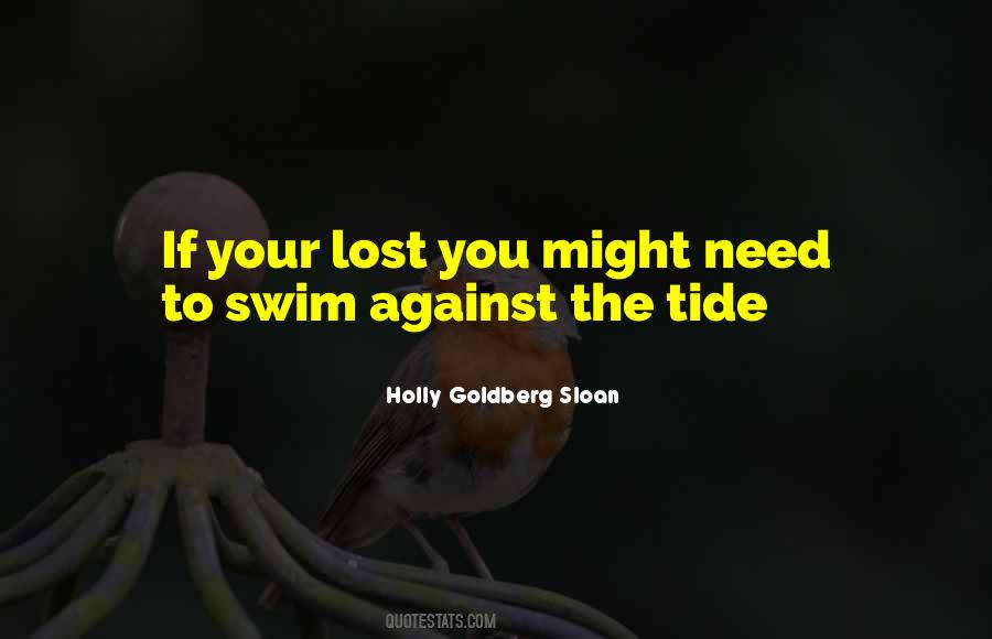 Going Against The Tide Quotes #526490