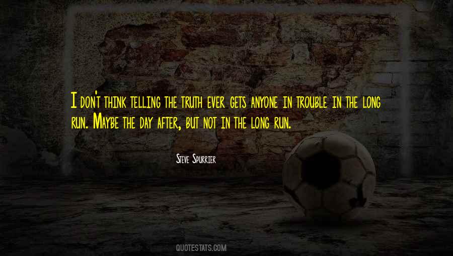 You Can T Run From Trouble Quotes #174635