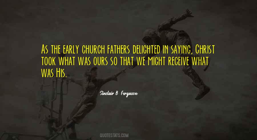 Early Church Quotes #161046