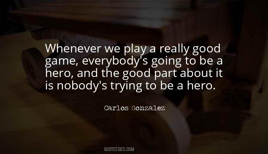 Good Hero Quotes #508812