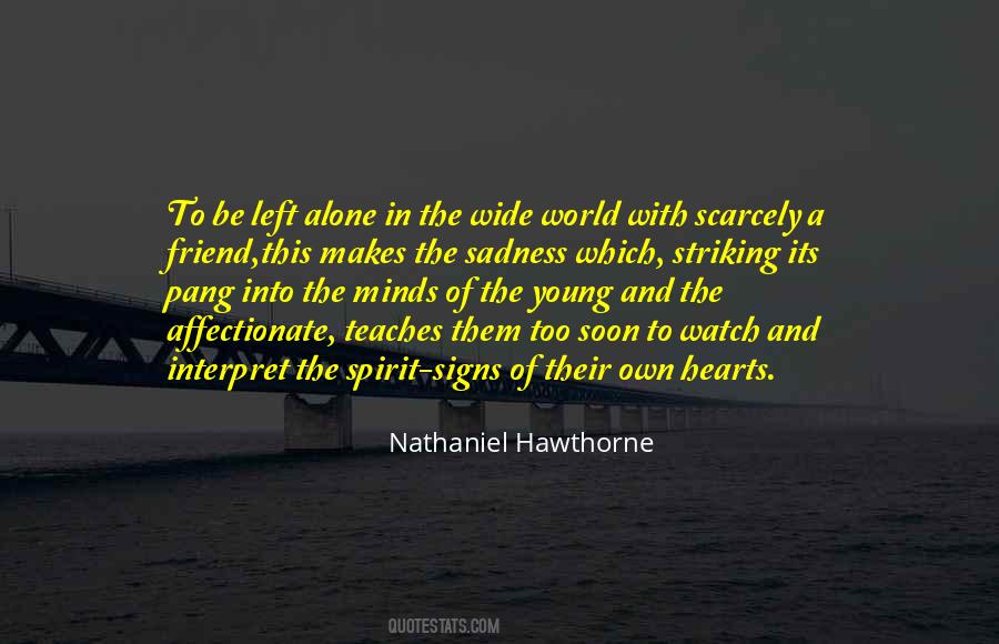 Friend In The Whole Wide World Quotes #1515472