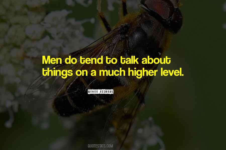 Higher Things Quotes #311549