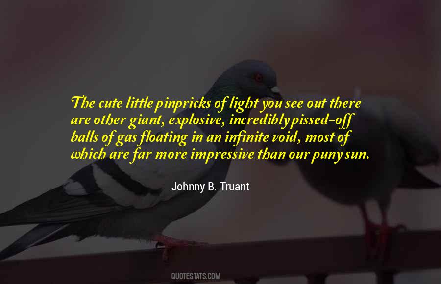 You Are Infinite Quotes #451541