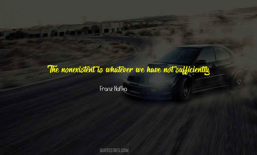 Quotes About Nonexistent #1388504