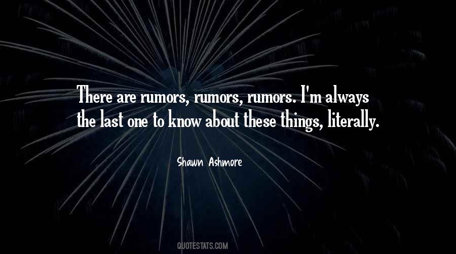 Rumors About You Quotes #34211
