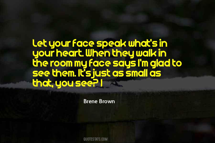 What Your Heart Says Quotes #1600481