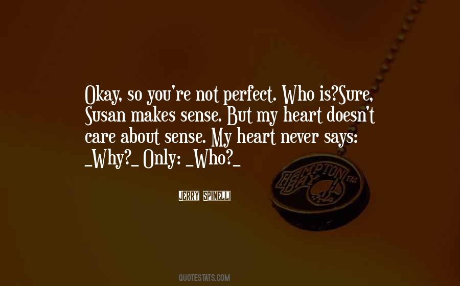 What Your Heart Says Quotes #172608