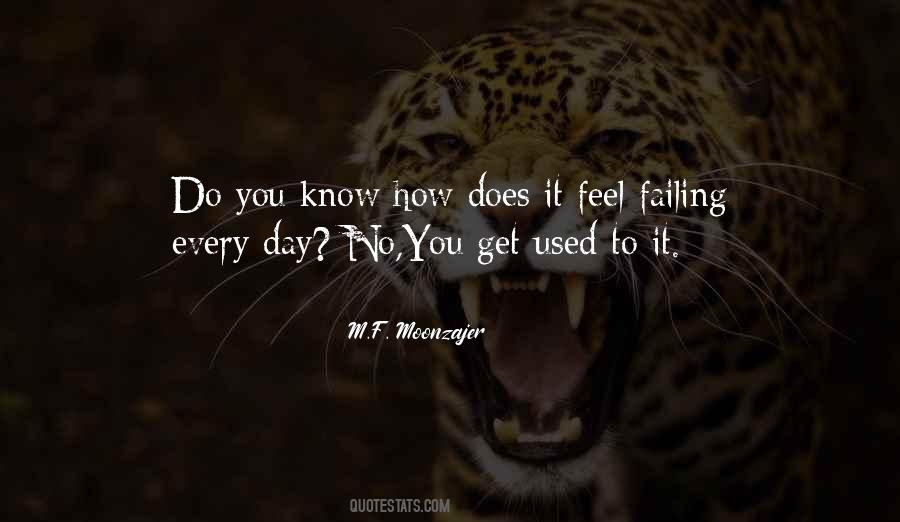 How Does It Feel Quotes #1200524