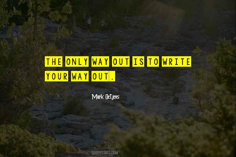 Only Way Out Quotes #1751412