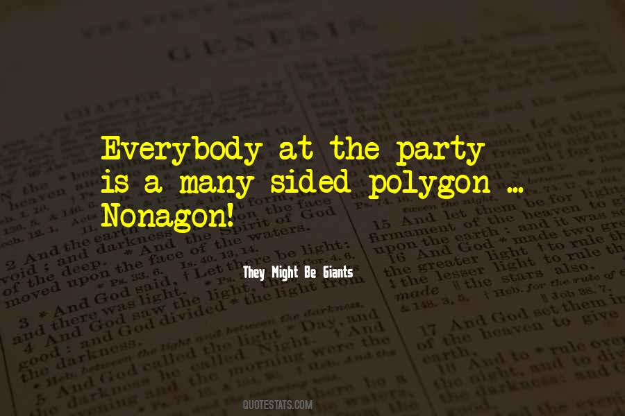 Quotes About Nonagon #1399038