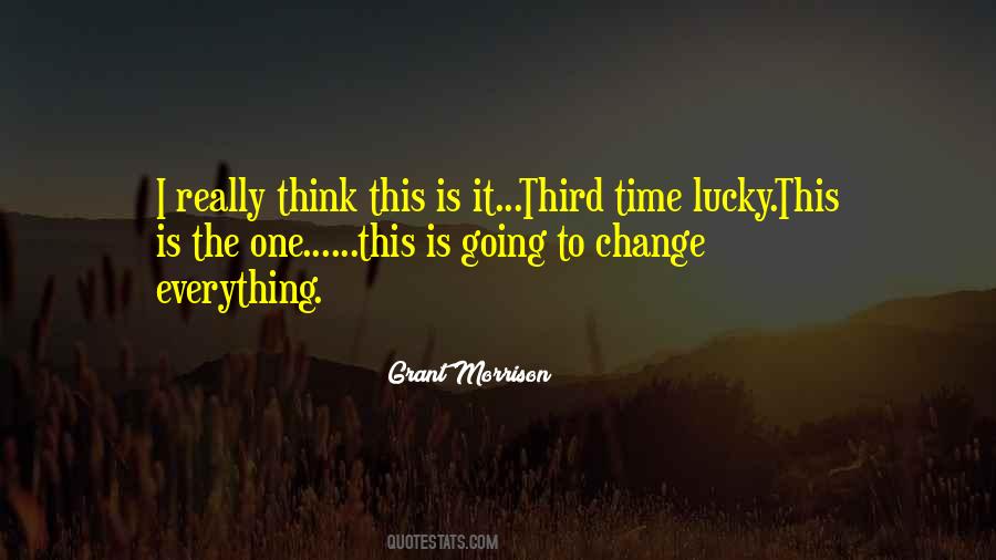 Quotes About Third Time Lucky #1221440