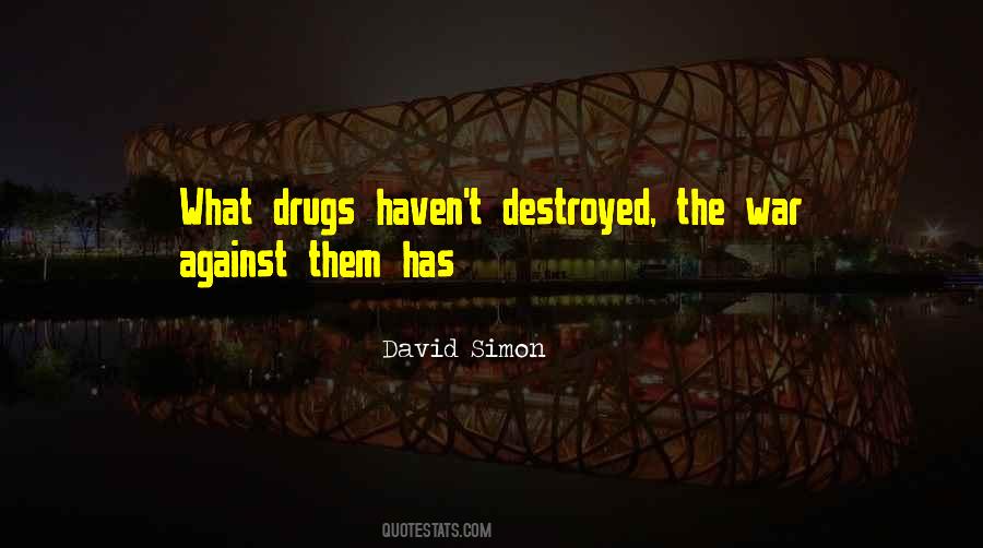 War Against Drugs Quotes #897608
