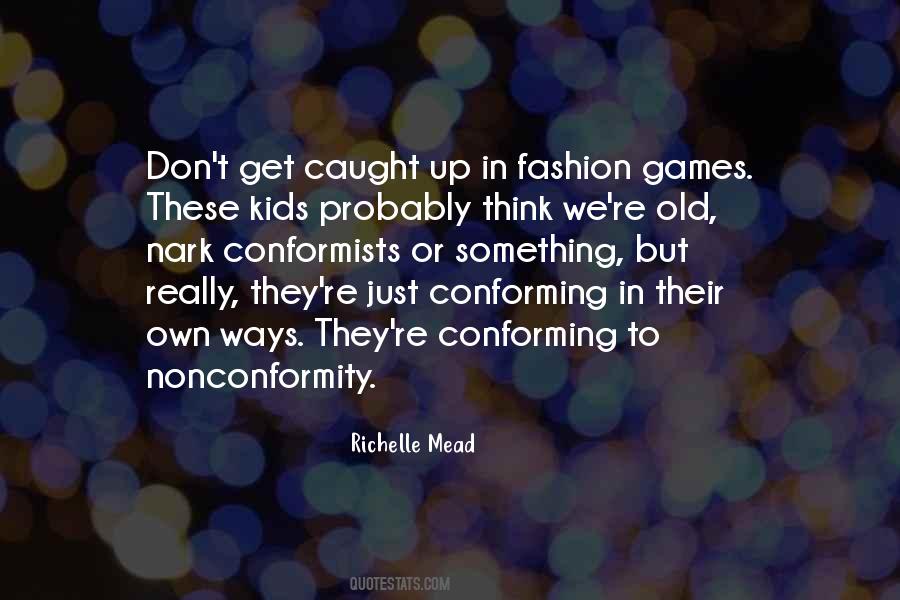 Quotes About Non Conformists #1196669